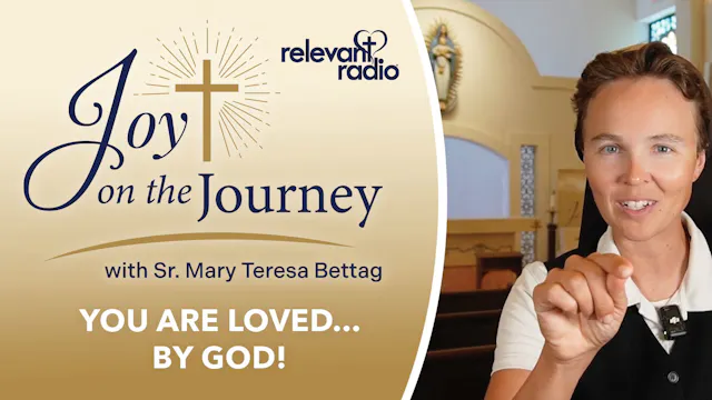 Joy on the Journey | You are Loved......