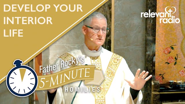 Develop Your Interior Life