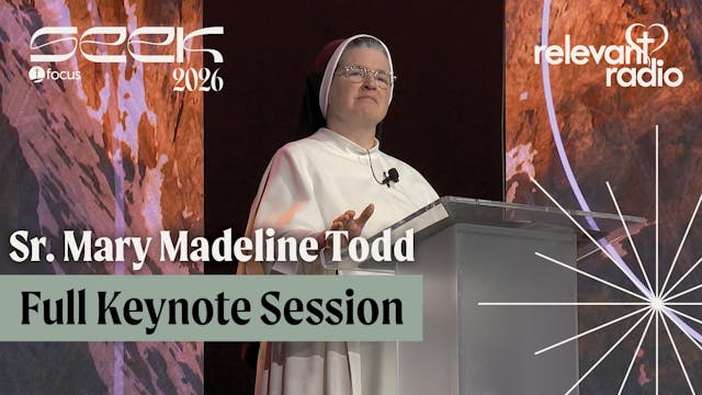 SEEK26 - Sr. Mary Madeline Todd Full ...