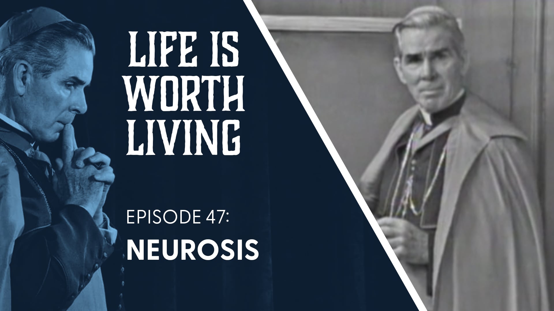 47. Neurosis