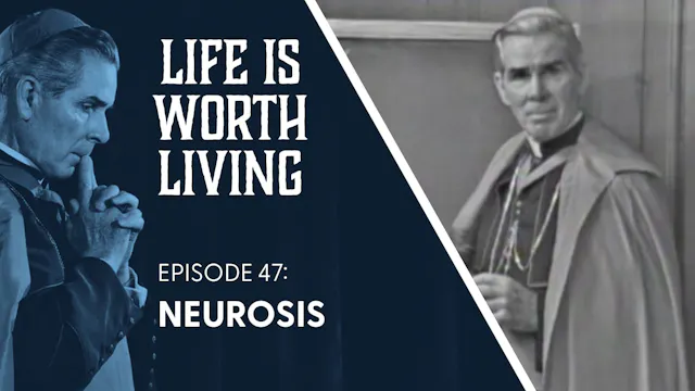 47. Neurosis
