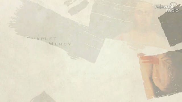 Divine Mercy Chaplet – 3 PM Hour of M...