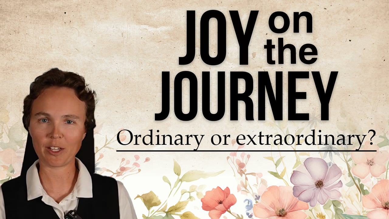 Joy on the Journey | Ordinary or Extraordinary?