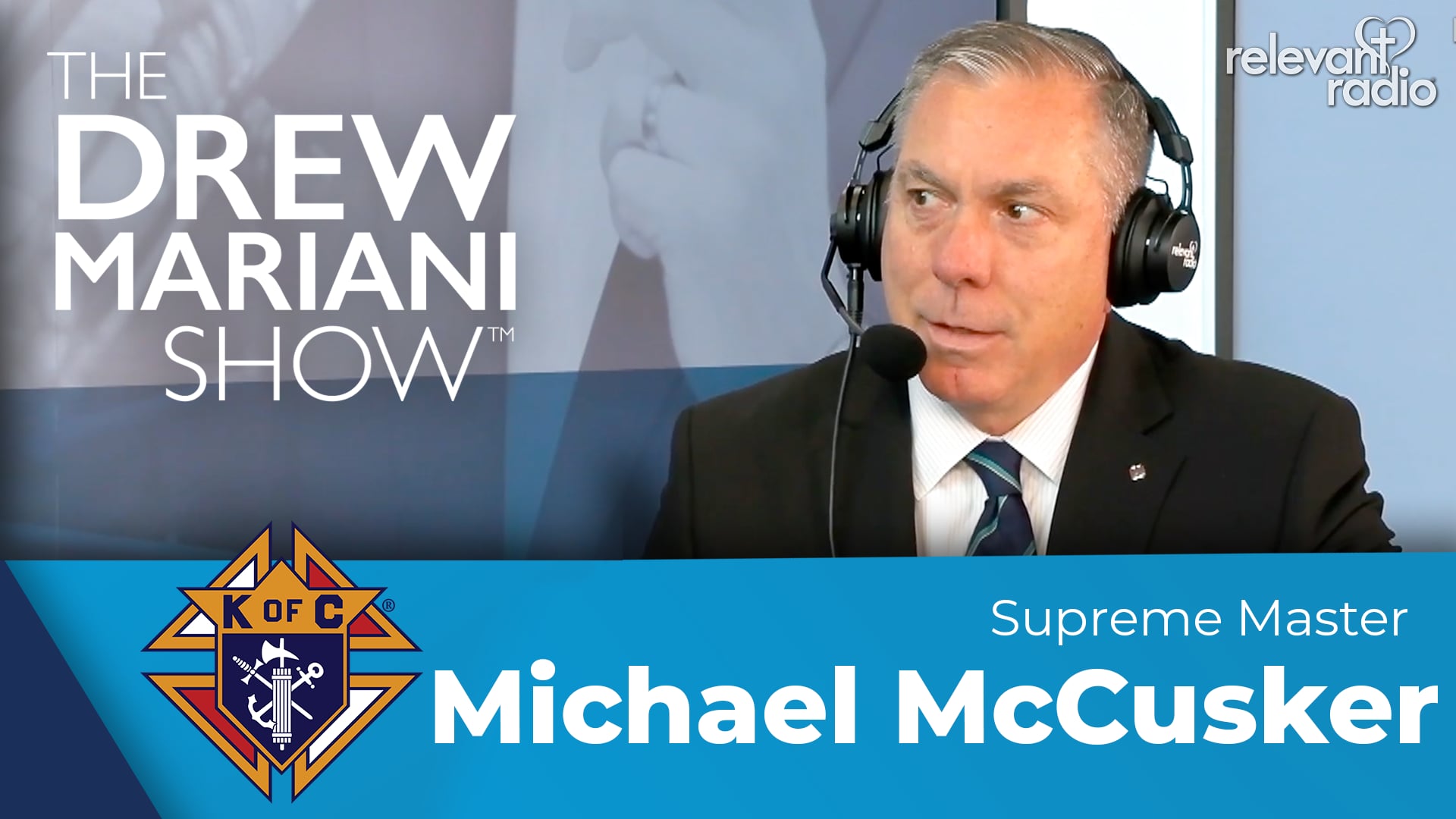 Michael McCusker | The Drew Mariani Show | 144th Knights of Columbus Supreme Conv.