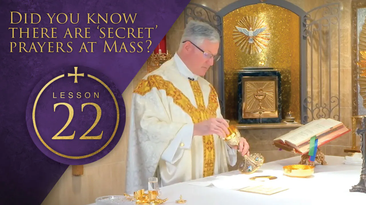 22 - Did you Know There are 'Secret' Prayers at Mass? - Fr. Rocky's ...