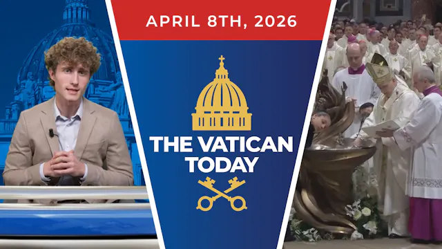 The Vatican Today | April 8, 2026