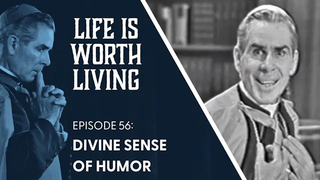 56. Divine Sense of Humor