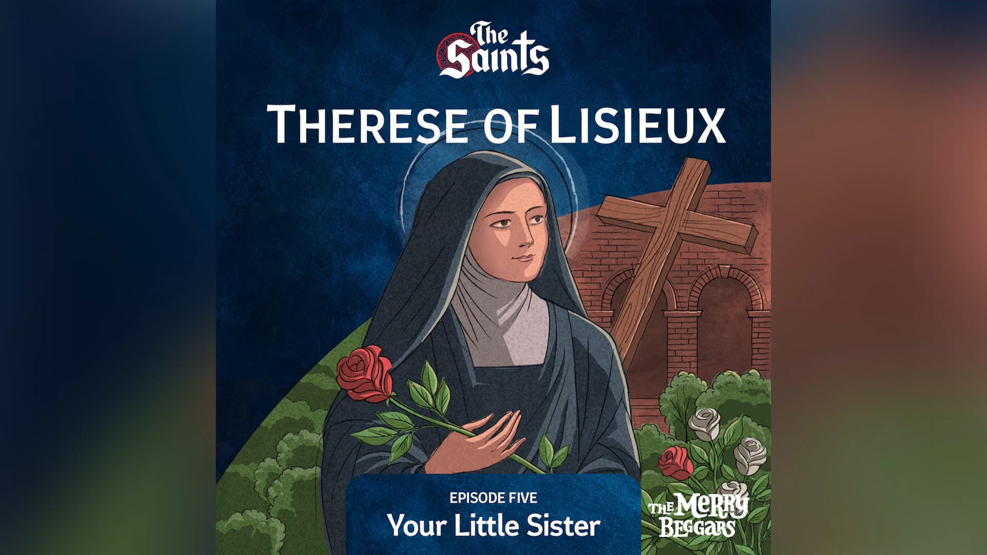 Therese of Lisieux 5 - Your Little Sister