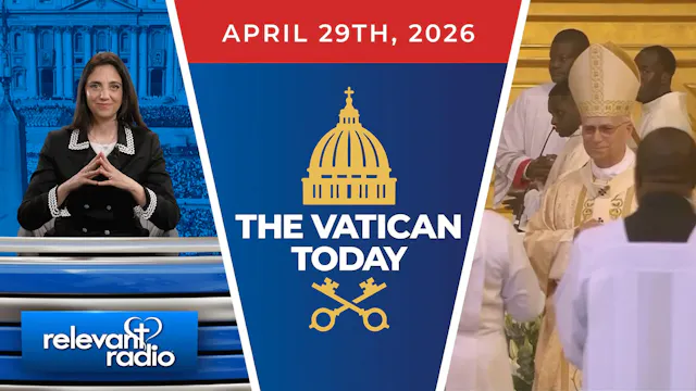 The Vatican Today | April 29 2026