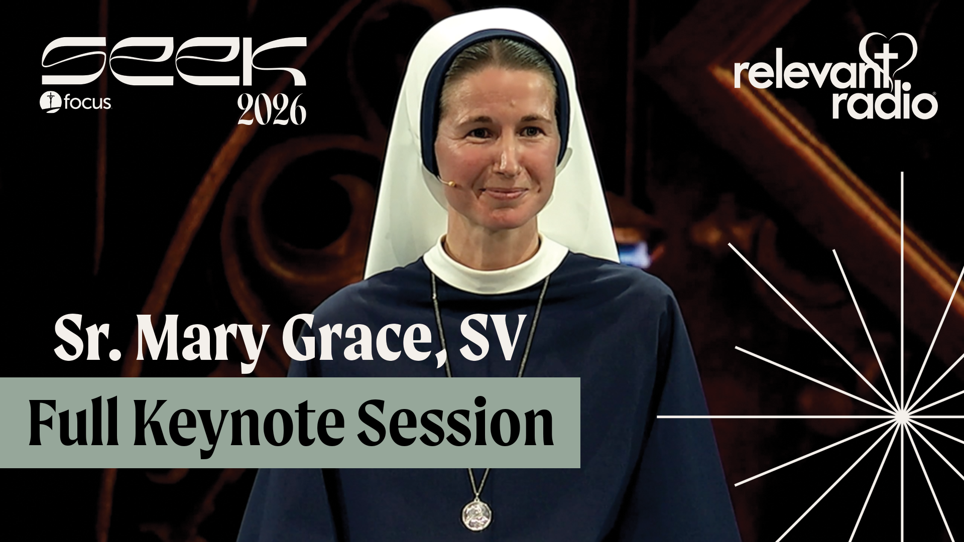 SEEK26 - Sr. Mary Grace, SV Full Keynote