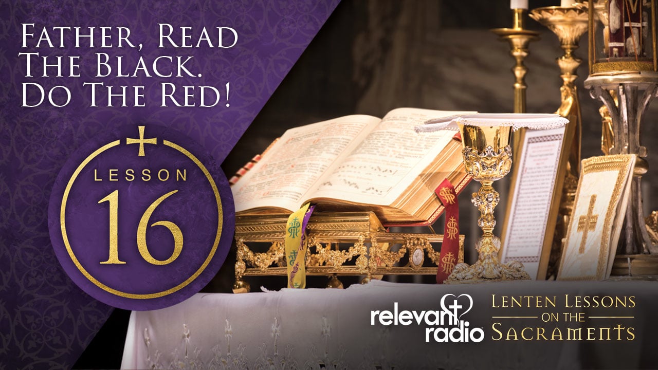 Lesson 16 - Father, Read the Black, Do the Red!