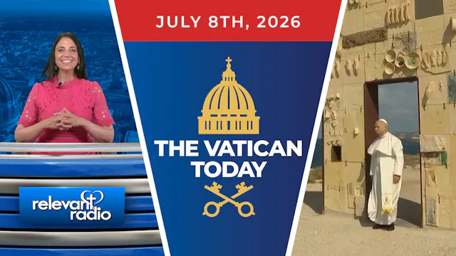 The Vatican Today | July 8, 2026