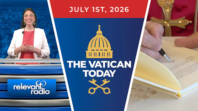 The Vatican Today | July 1, 2026