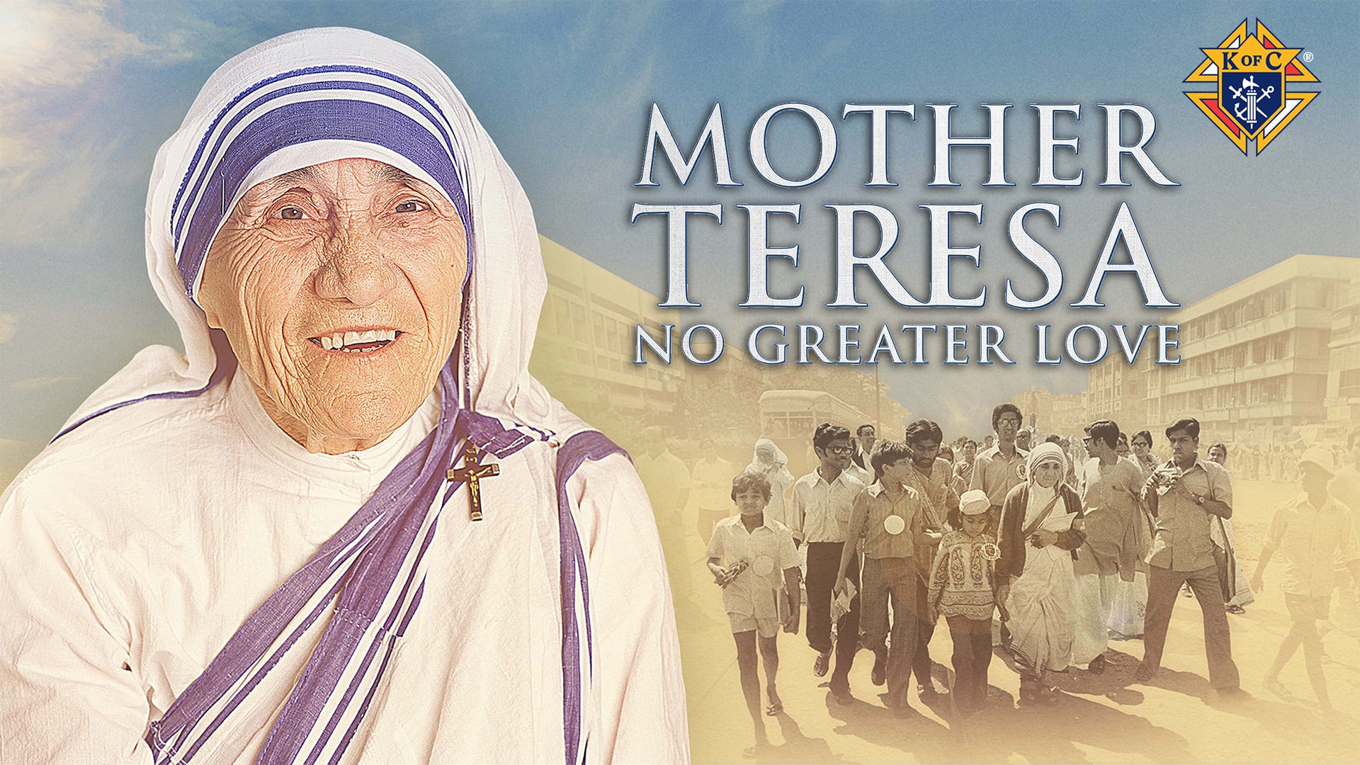 Mother Teresa - No Greater Love