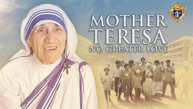 Mother Teresa - No Greater Love