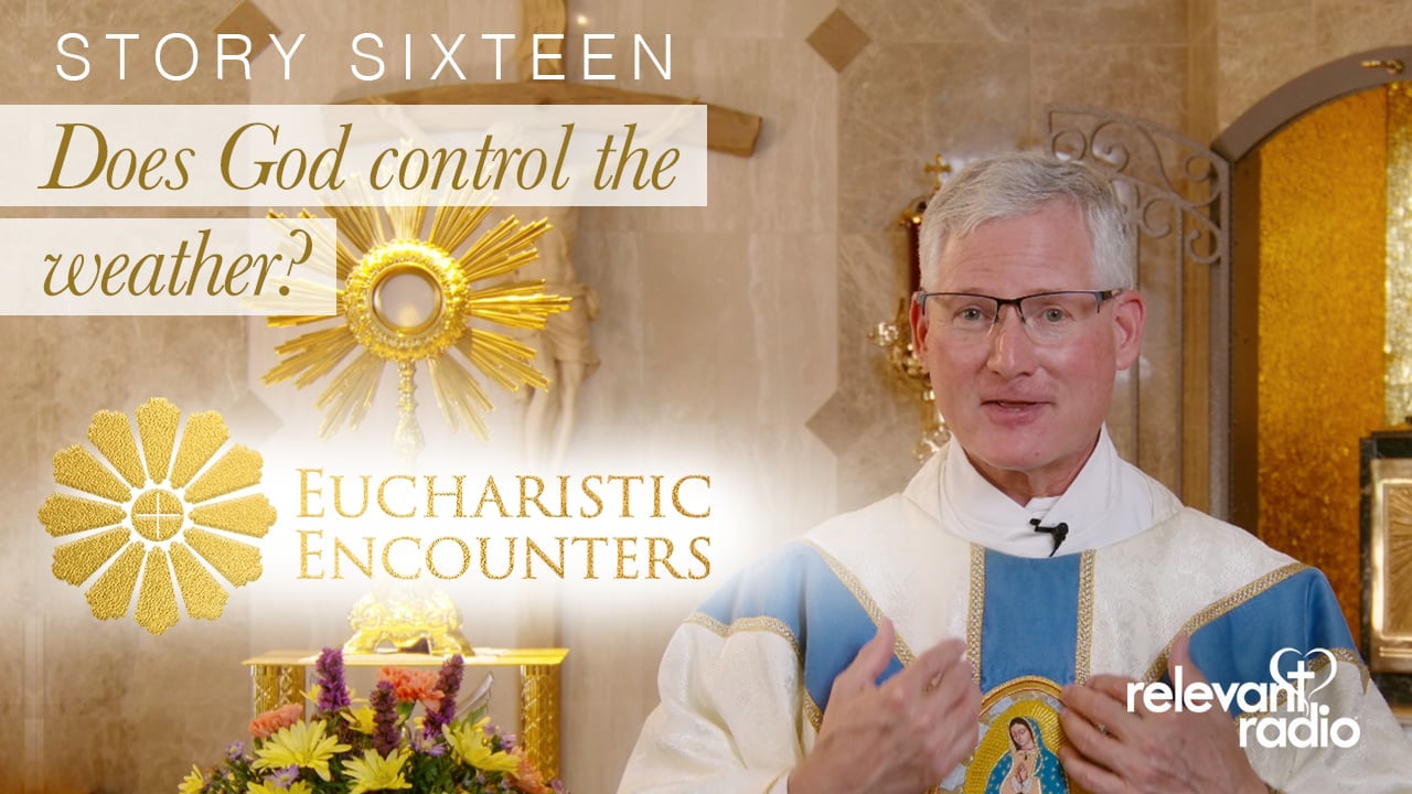 16 - God is in Control of the Weather