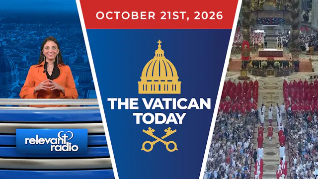 The Vatican Today | October 21, 2026