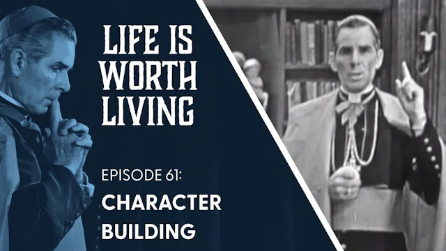 61. Character Building