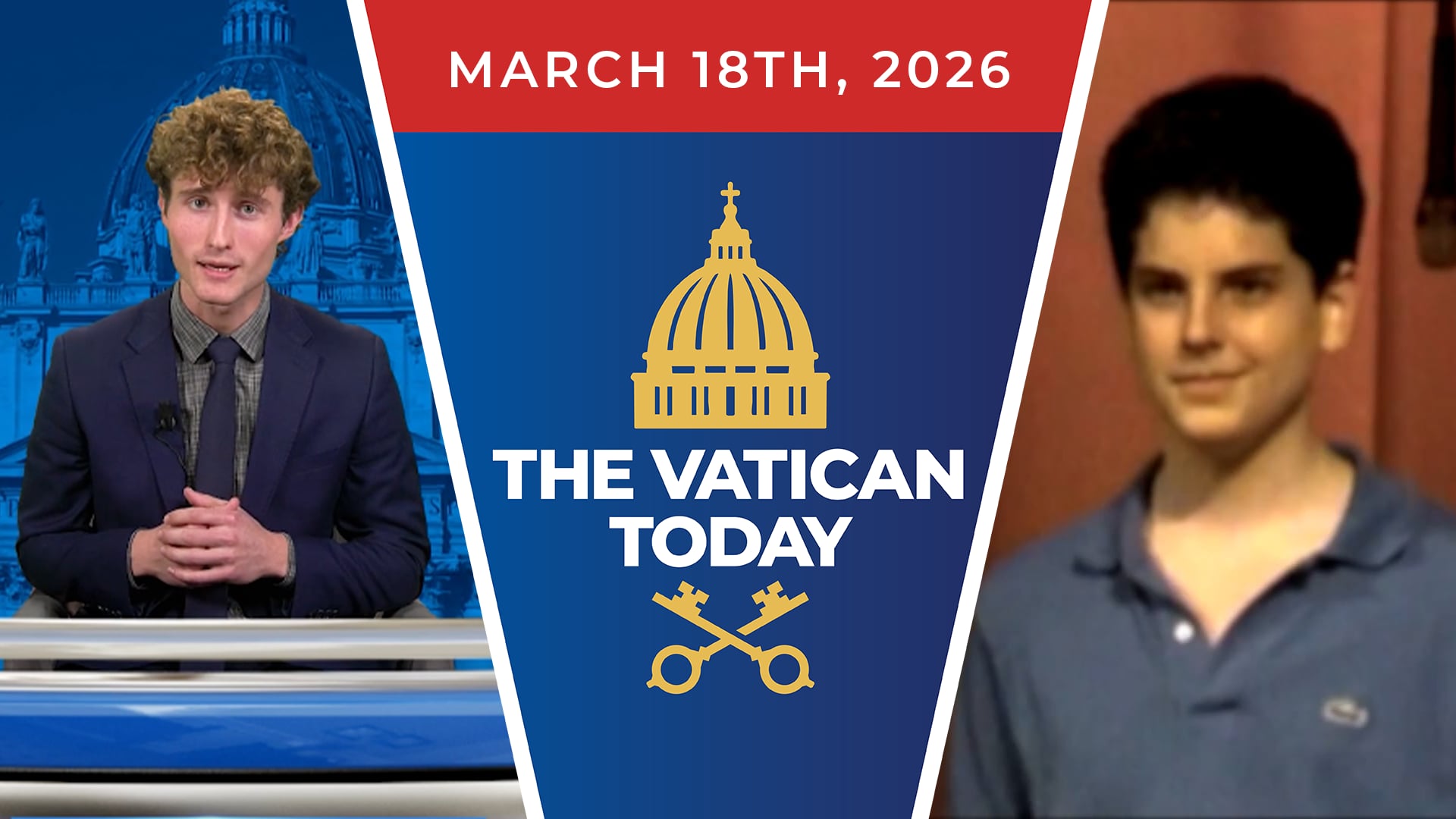 The Vatican Today | Mar. 18, 2026
