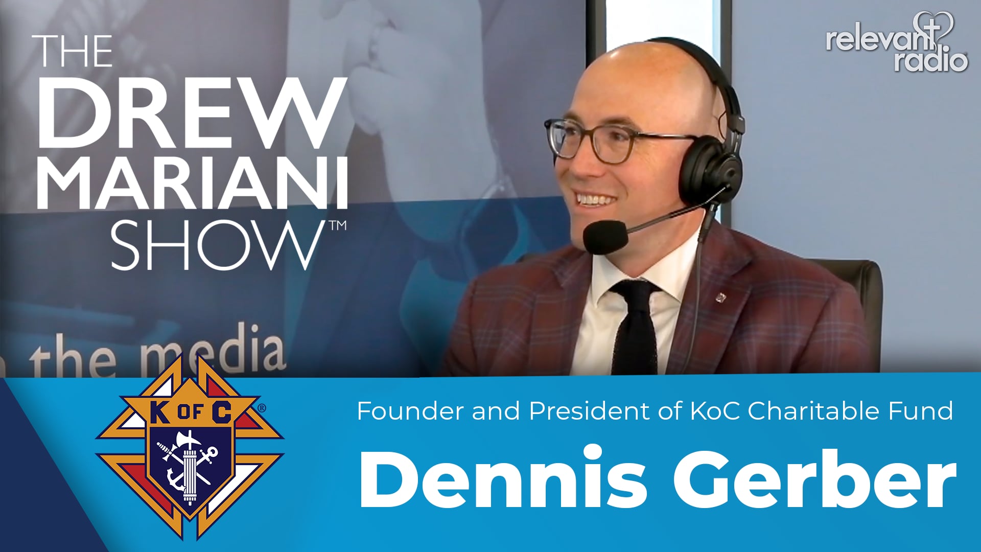 Dennis Gerber | The Drew Mariani Show | 144th Knights of Columbus Supreme Convention