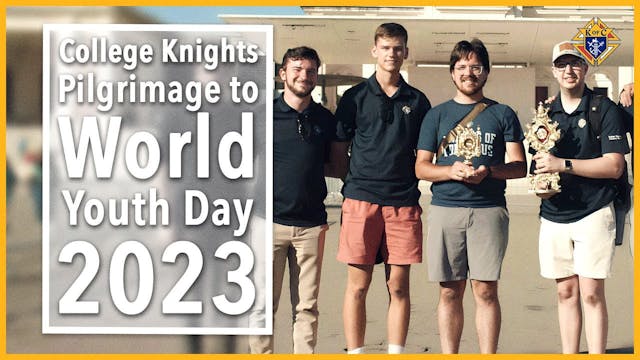 College Knights Pilgrimage to WYD 2023