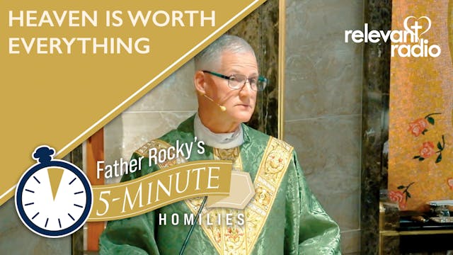 Heaven is Worth Everything