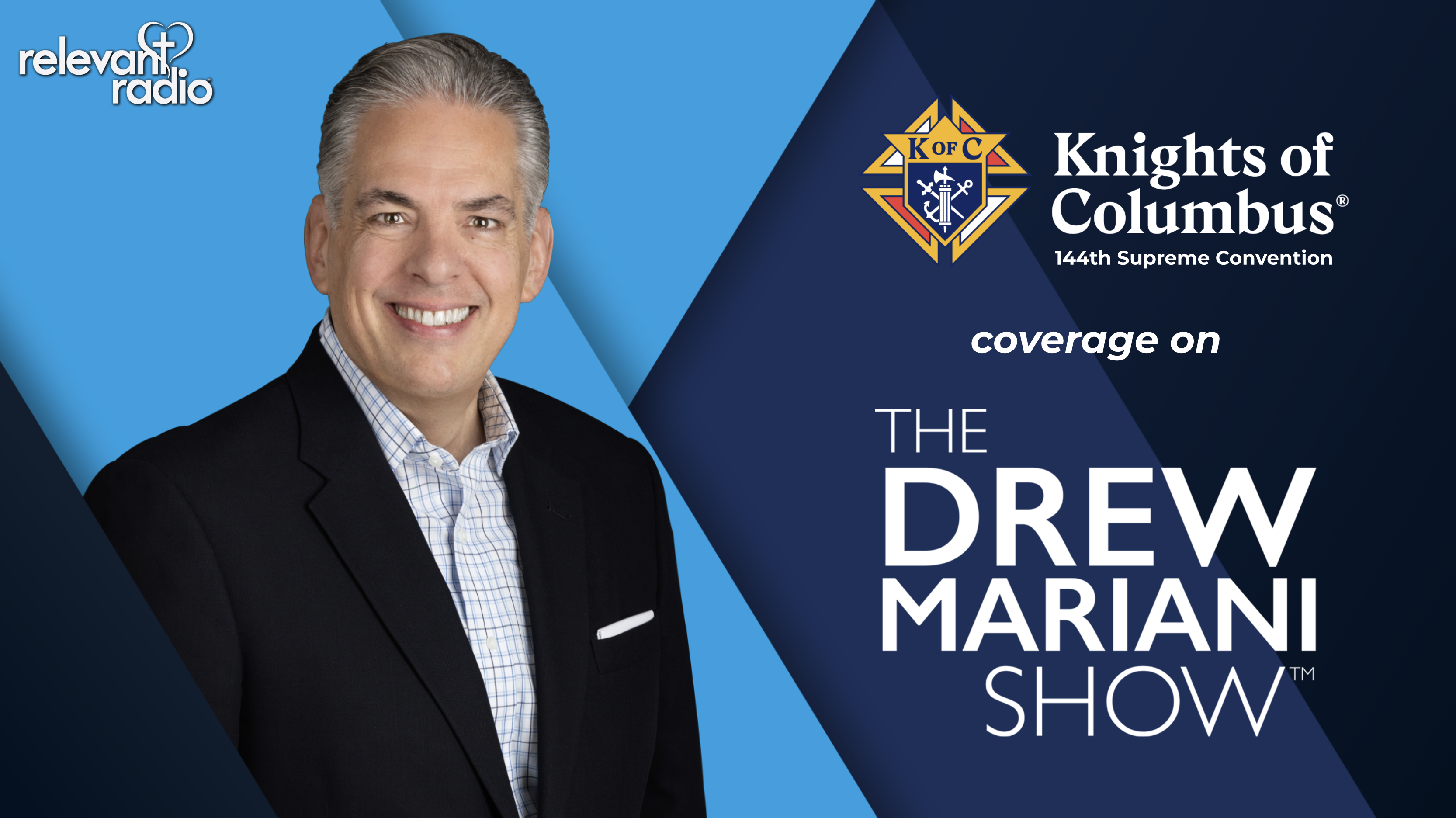 The Drew Mariani Show | 144th Knights of Columbus Supreme Conv. | August 5, 2026
