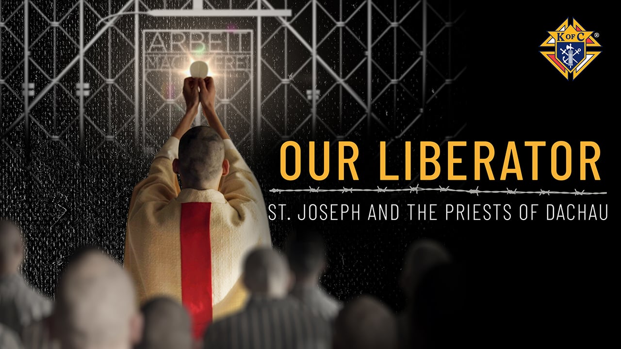 Our Liberator: St. Joseph and the Priests of Dachau