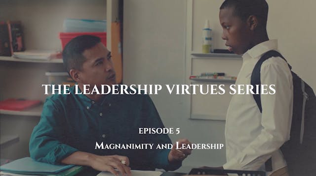 Magnanimity and Leadership