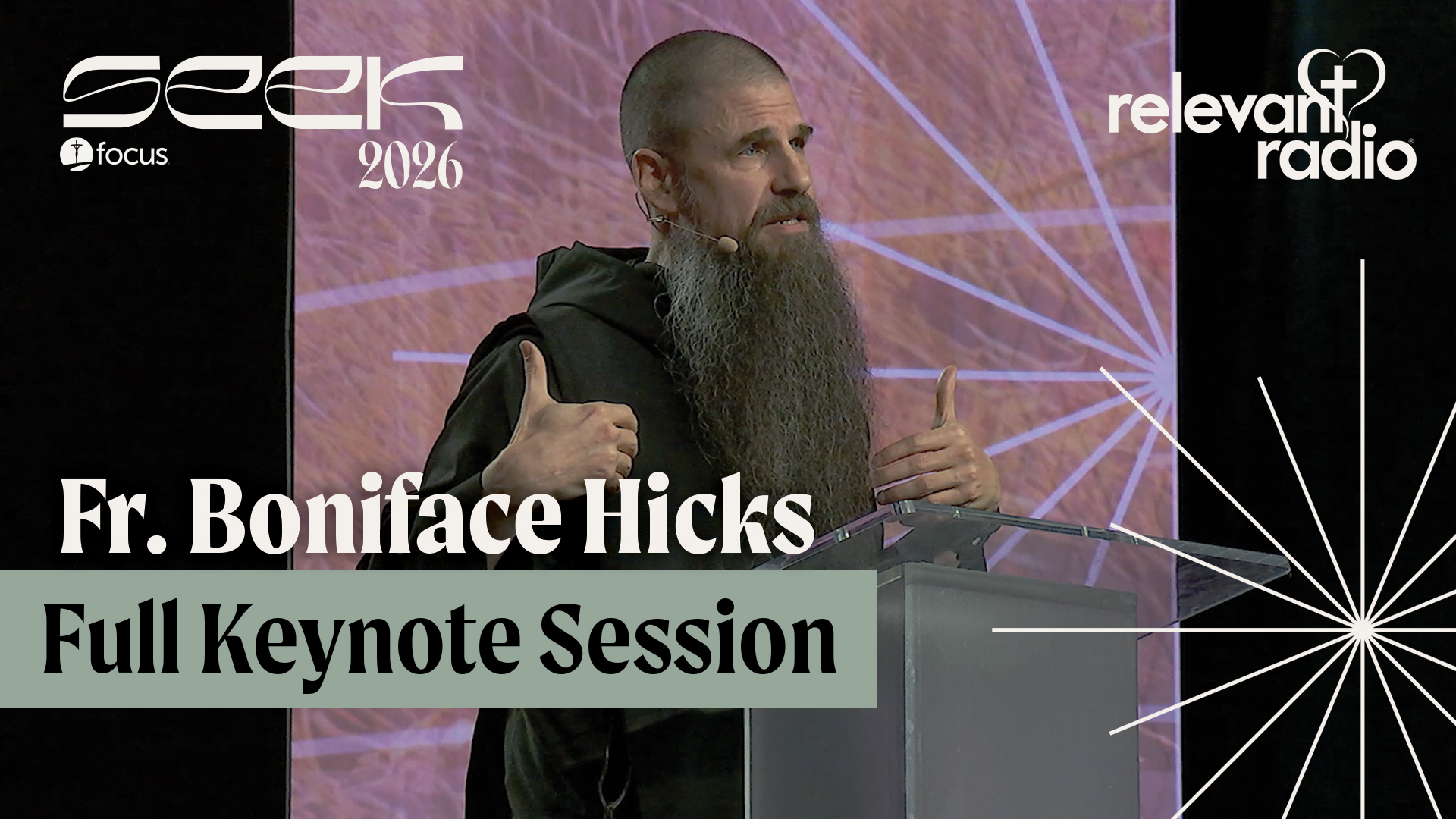 SEEK26 - Fr. Boniface Hicks Full Keynote