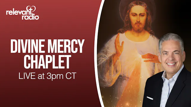 Divine Mercy Chaplet - 3PM Hour of Me...