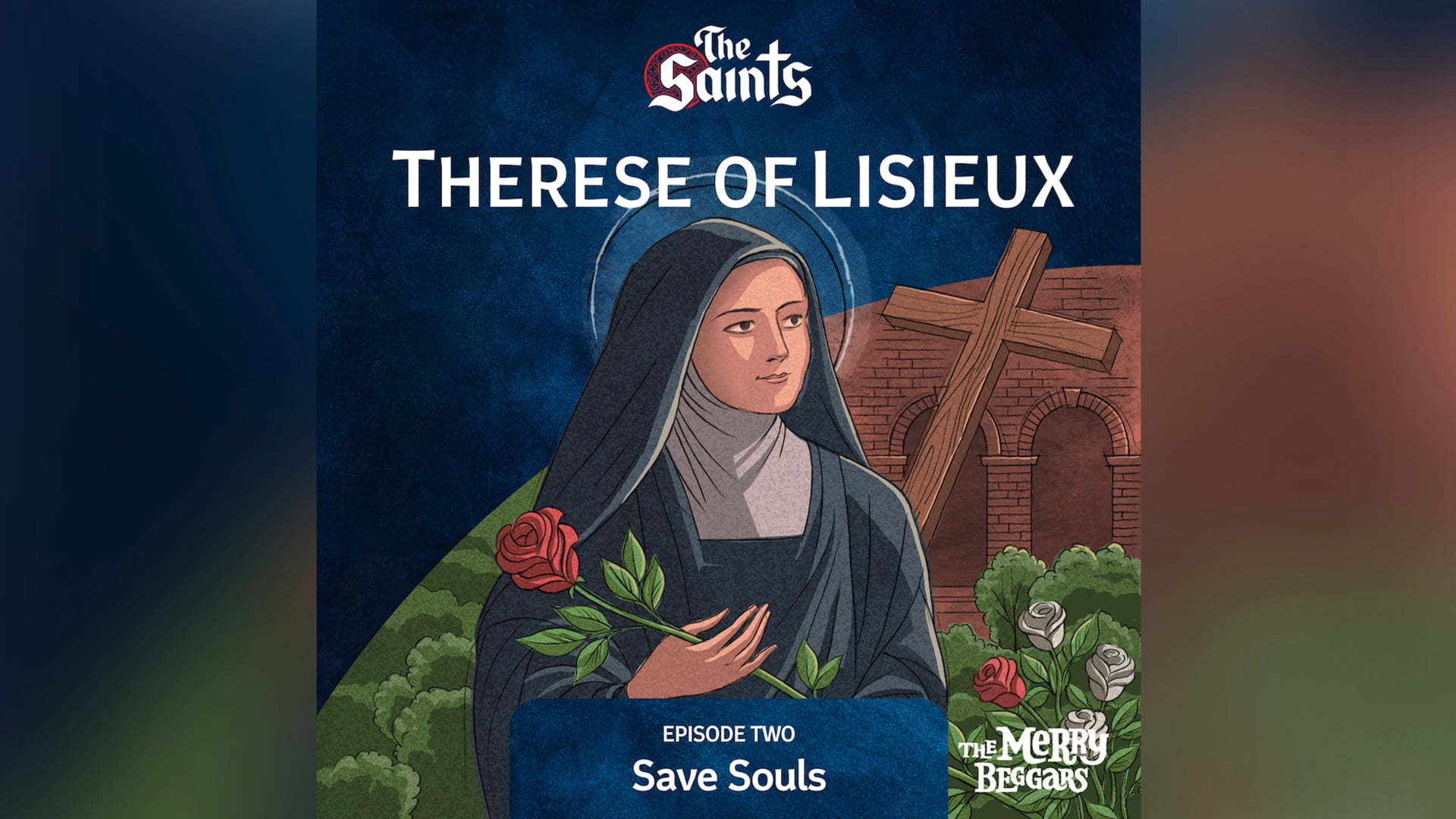 Therese of Lisieux 2 -Save Souls