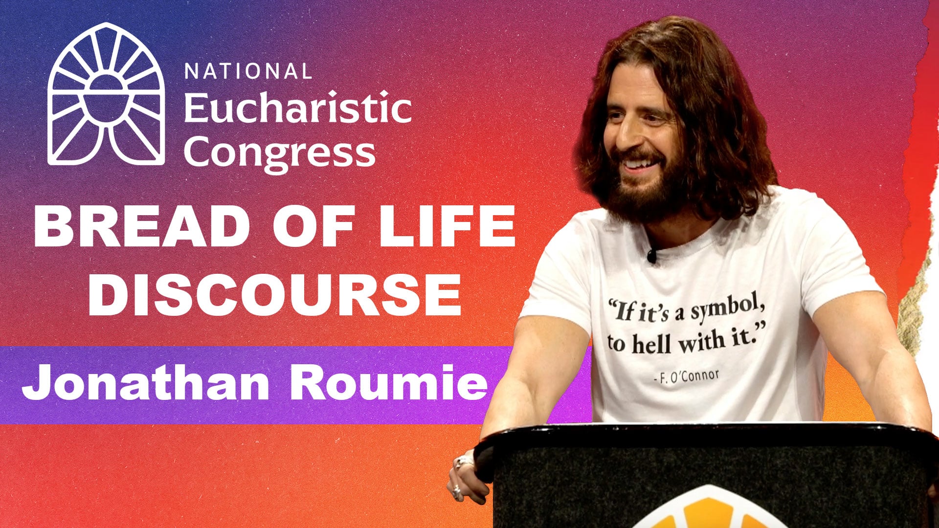 Jonathan Roumie - Bread of Life Discourse