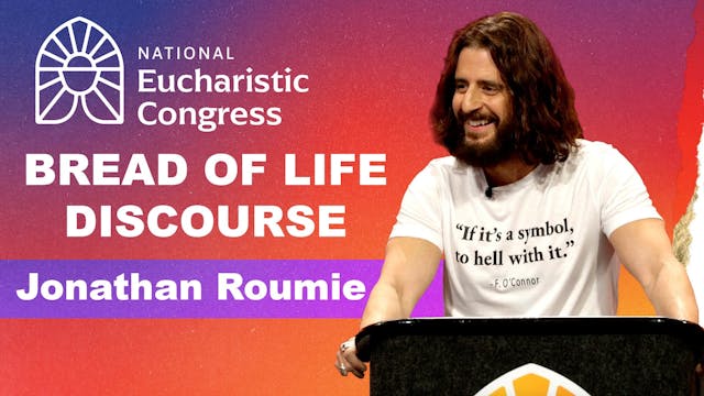 Jonathan Roumie - Bread of Life Disco...