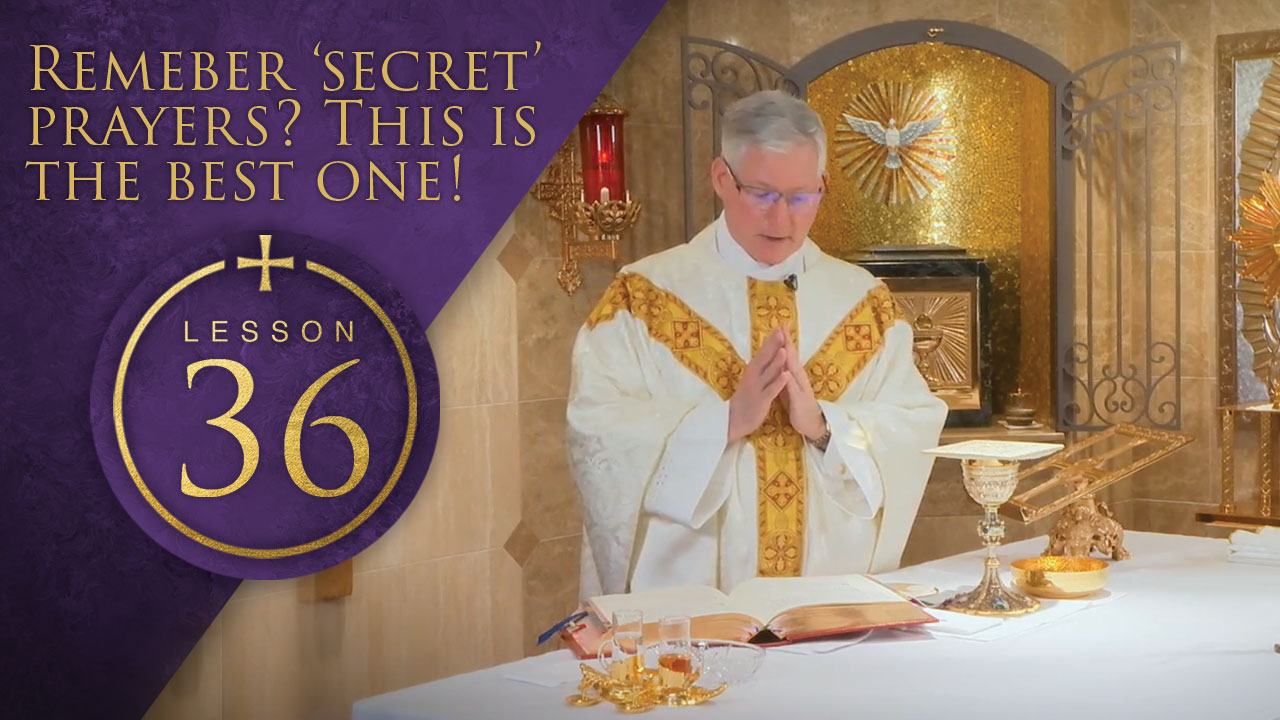 36 - Remember 'Secret' Prayers? This is the Best One!