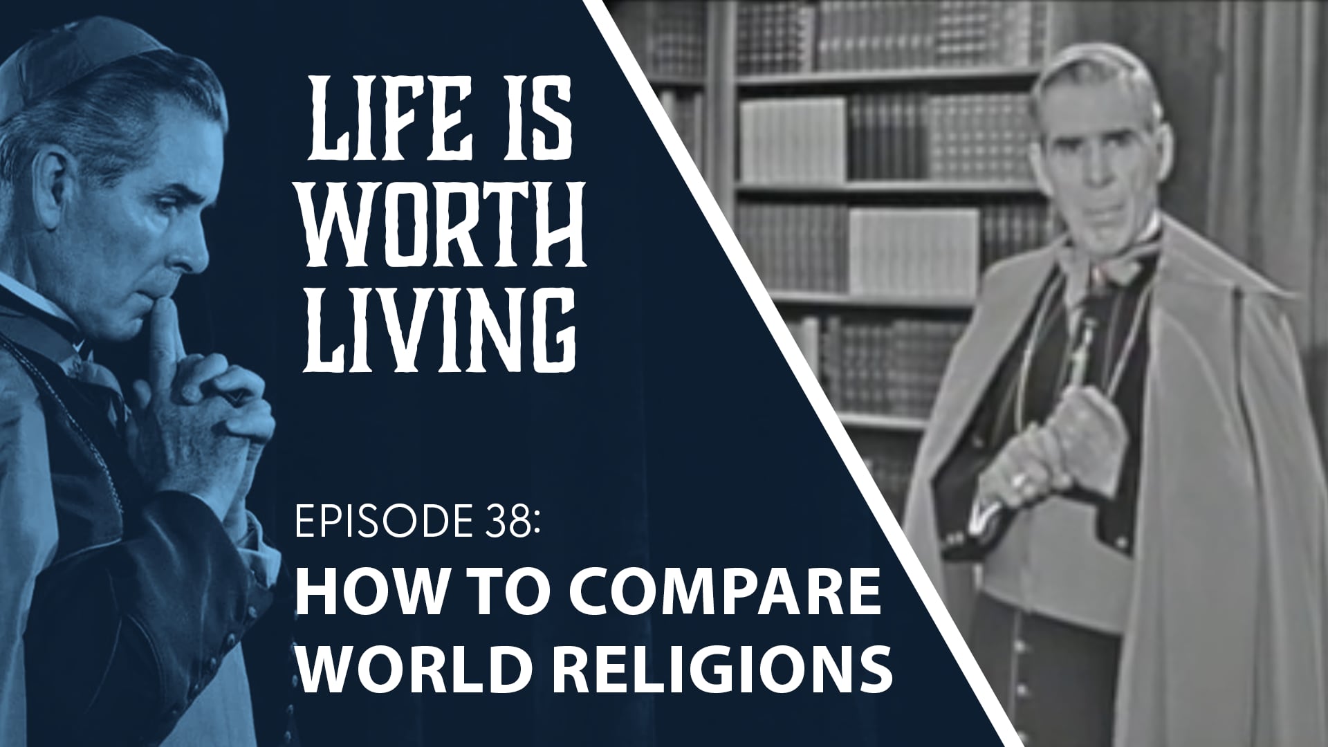38. How to Compare World Religions
