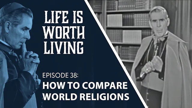 38. How to Compare World Religions