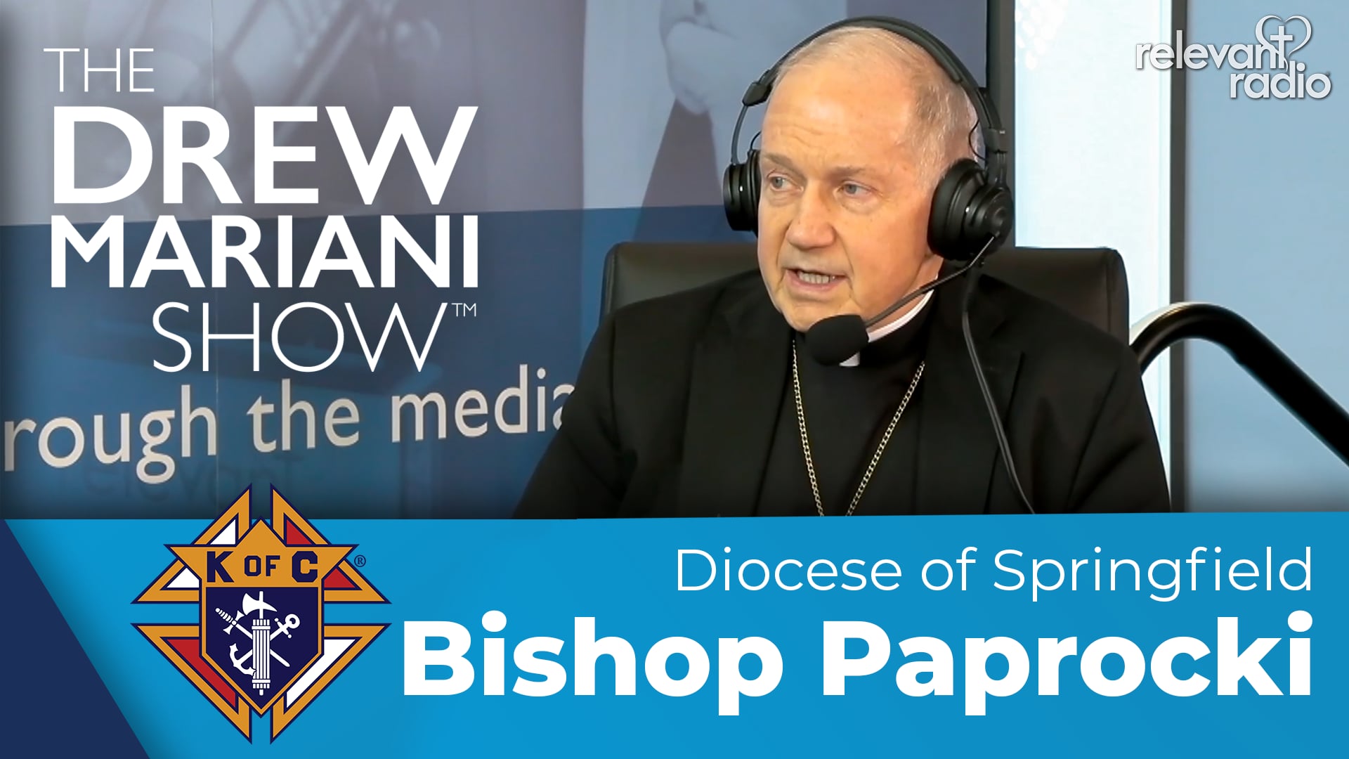 Bishop Thomas Paprocki | The Drew Mariani Show | 144th Knights of Columbus Supreme Convention