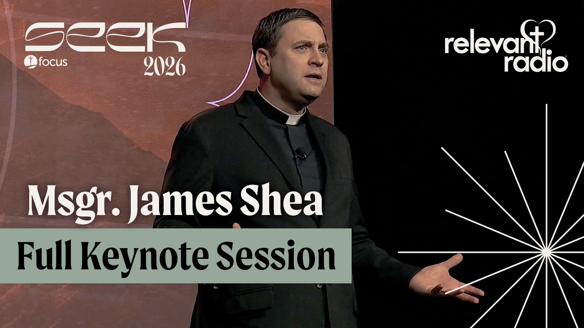 SEEK26 - Msgr. James Shea Full Keynote