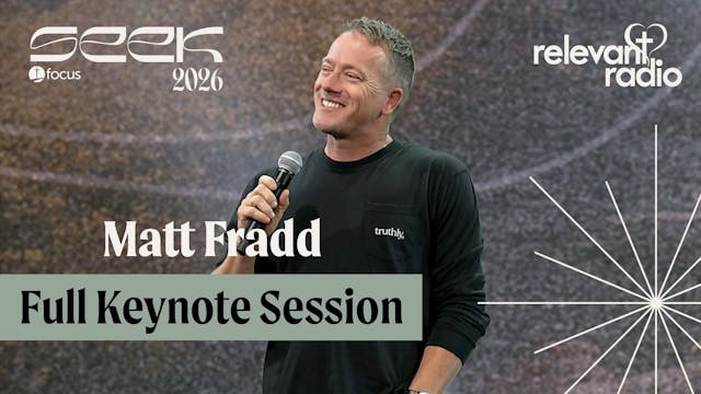 SEEK26 - Matt Fradd Full Keynote