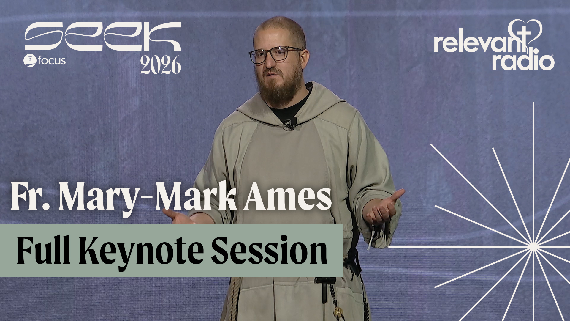 SEEK26 - Fr. Mary-Mark Ames Full Keynote