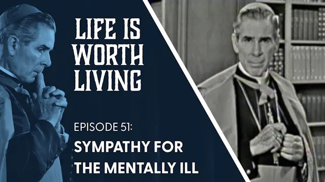 51. Sympathy for the Mentally Ill