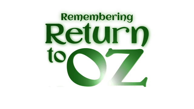 Remembering Return to Oz - Director's Cut