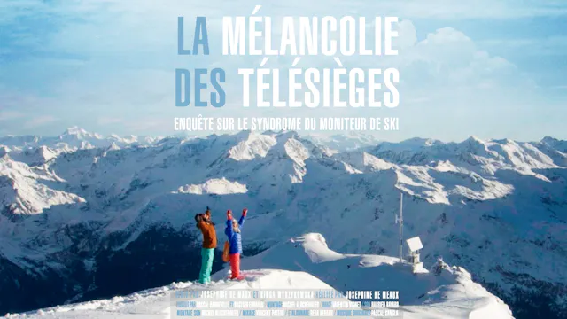 LA MÉLANCOLIE DES TÉLÉSIÈGES