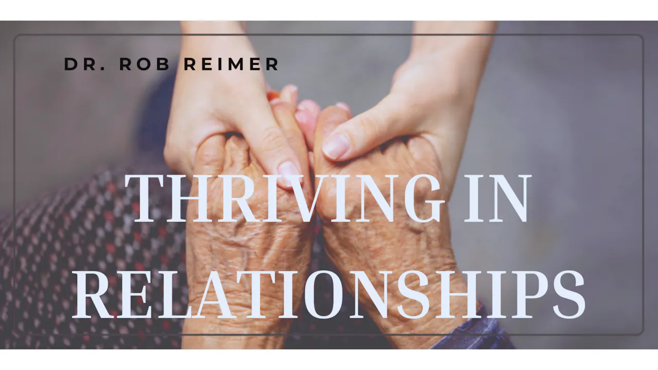 Thriving in Relationships
