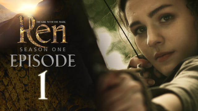 Episode 1 - Ren: The Girl with the Mark - Season One