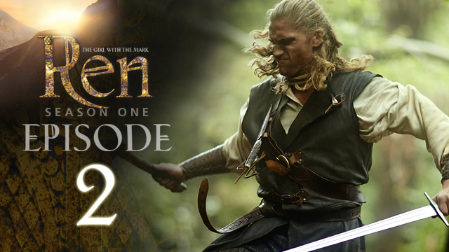 Episode 2 - Ren: The Girl with the Mark - Season One