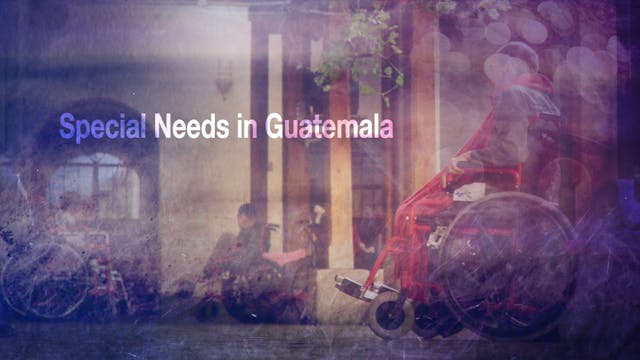 Special Needs in Guatemala
