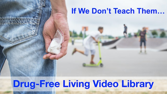 Drug-Free Living Video Library