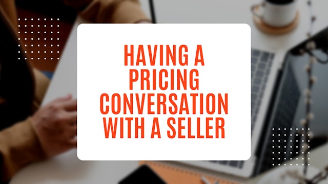Having A Pricing Conversation With A Seller